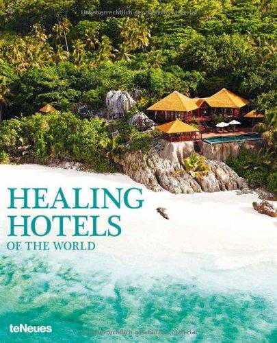 Healing hotels of the world