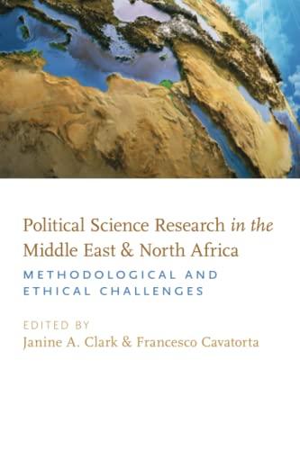 POLIT SCIEN RES MID EAST & NOR AFRICA P: Methodological and Ethical Challenges