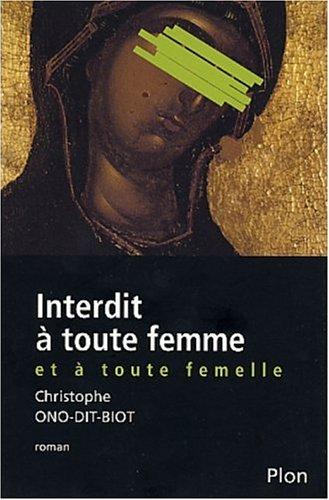 Interdit à toute femme et à toute femelle