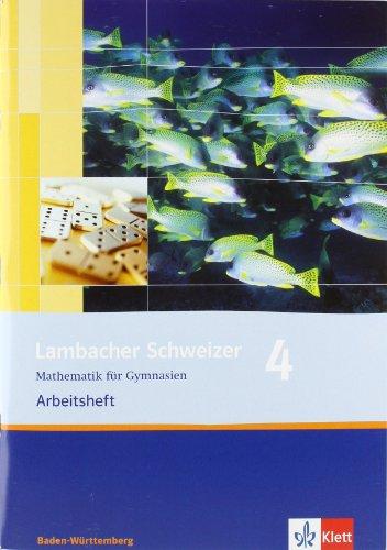 Lambacher Schweizer - aktuelle Ausgabe für Baden-Württemberg: Lambacher Schweizer. LS Mathematik 4. Arbeitsheft. Neubearbeitung. Baden-Württemberg: Mathematik für Gymnasien. Klasse 8: BD 4