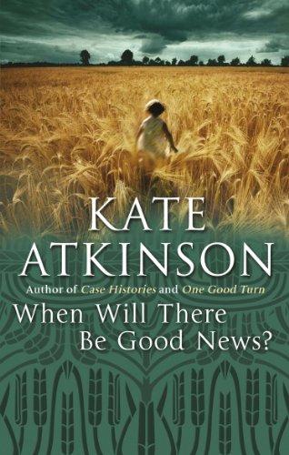 When Will There Be Good News?: (Jackson Brodie)