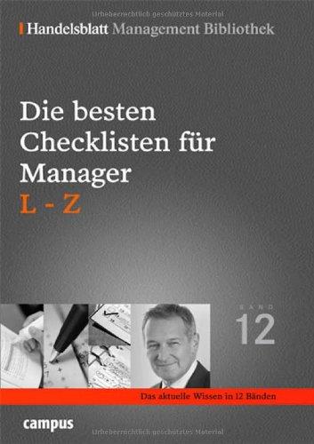 Die besten Checklisten für Manager. L-Z (Handelsblatt Management Bibliothek)