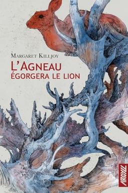 L'agneau égorgera le lion