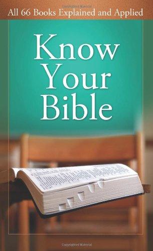 Know Your Bible: All 66 Books Explained and Applied (Value Books Value Books)