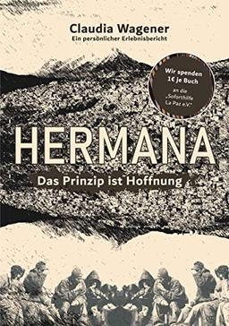 Das Prinzip ist Hoffnung: Hermana