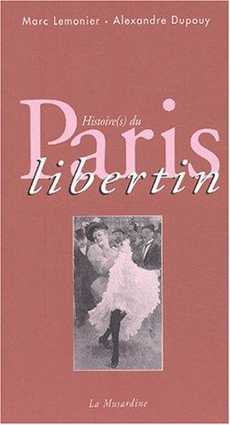 Histoire(s) du Paris libertin