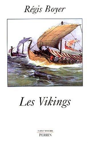 Les Vikings : histoire et civilisation