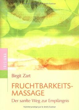 Fruchtbarkeitsmassage: Der sanfte Weg zur Empfängnis