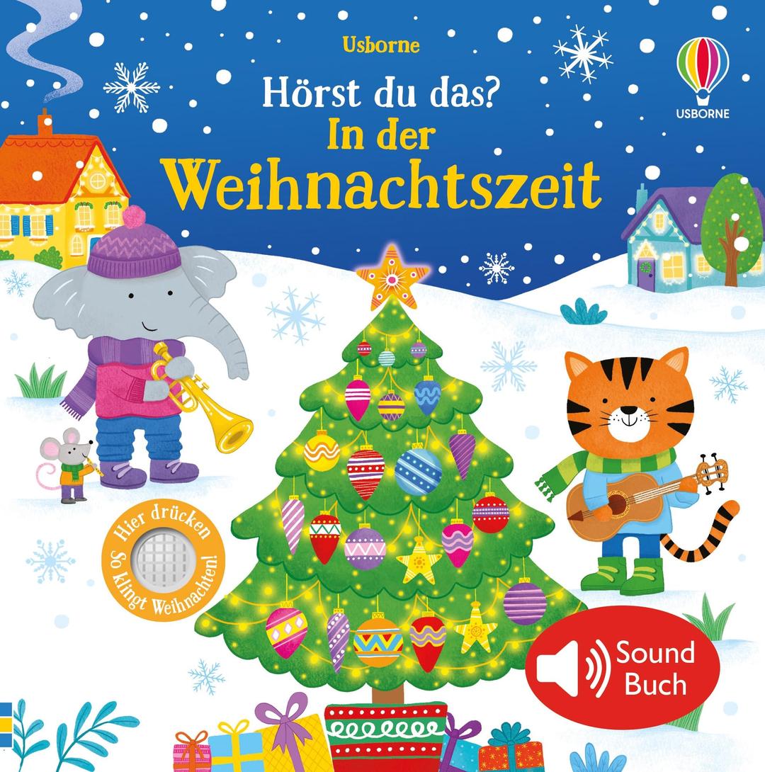 Hörst du das? In der Weihnachtszeit: Soundbuch zu Weihnachten mit 5 echten Geräuschen – für Kinder ab 3 Jahren