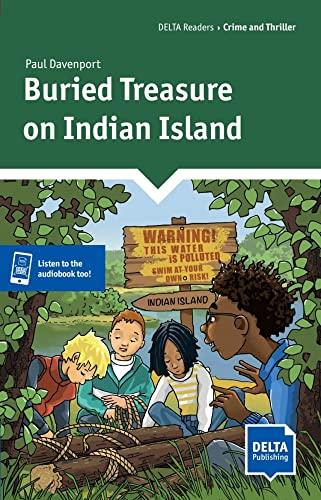 Buried Treasure on Indian Island: Reader + Delta Augmented (DELTA Readers: Crime and Thriller)