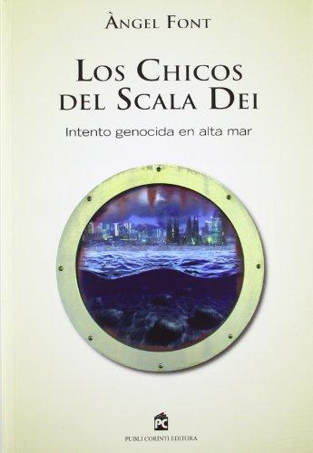 Los chicos del Scala Dei (Narrativa (publi Corinti))