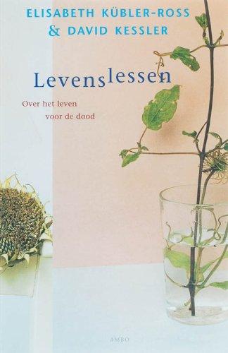 Levenslessen: Over het leven voor de dood