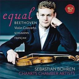 Equal - Beethoven Violin Concerto Schumann Francaix