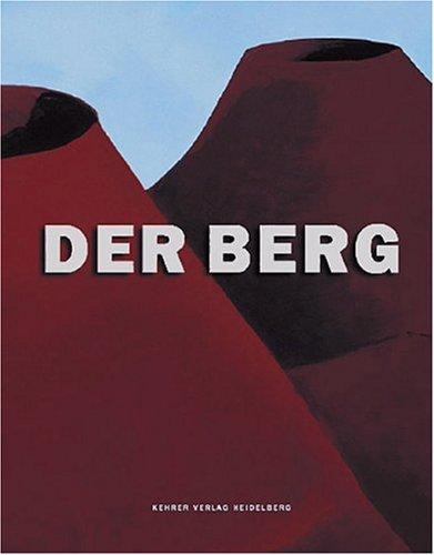 Der Berg: Eine Ausstellung des Heidelberger Kunstvereins 20. Oktober 2002  - 19. Januar 2003