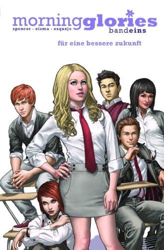 Morning Glories, Bd. 1: Für eine bessere Zukunft