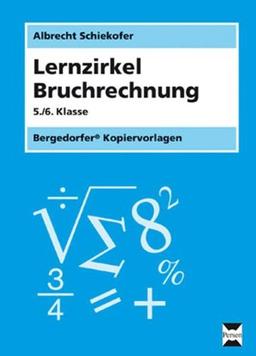 Lernzirkel Bruchrechnung: 5. + 6. Klasse