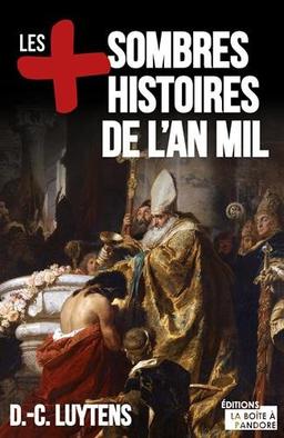 Les + sombres histoires de l'an mil