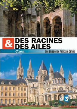 Des racines et des ailes : Caen, sur les traces de Guillaume le conquérant [FR Import]