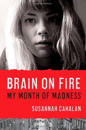 Brain on Fire: My Month of Madness