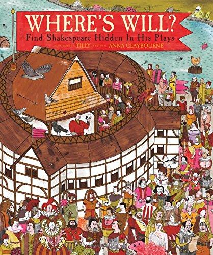 Where'S Will?: Find Shakespeare Hidden in His Plays