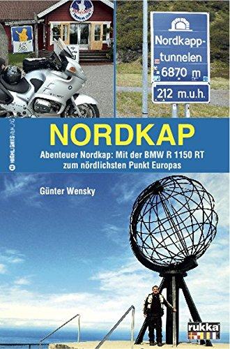 Nordkap: Abenteuer Nordkap: Mit der BMW R 1150 RT zum nördlichsten Punkt Europas