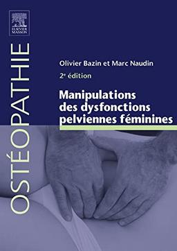 Manipulations des dysfonctions pelviennes féminines