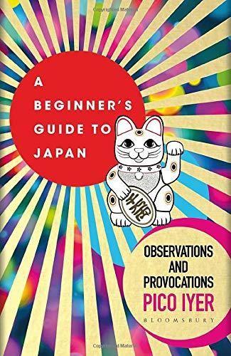 A Beginner's Guide to Japan: Observations and Provocations