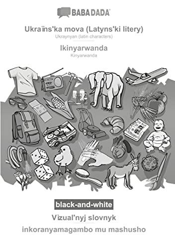 BABADADA black-and-white, Ukraïns'ka mova (Latyns'ki litery) - Ikinyarwanda, Vìzual'nyj slovnyk - inkoranyamagambo mu mashusho: Ukraynyan (latin characters) - Kinyarwanda, visual dictionary