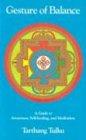 Gesture of Balance: A Guide to Self-Healing & Meditation (Nyingma Psychology Series)