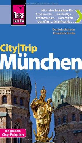 Reise Know-How CityTrip München: Reiseführer mit Faltplan