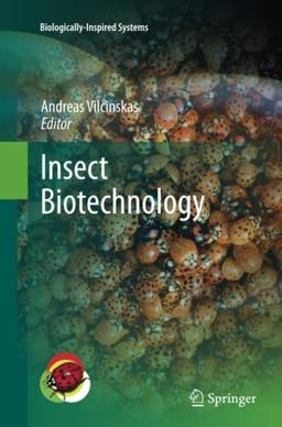 Insect Biotechnology (Biologically-Inspired Systems, Band 2)