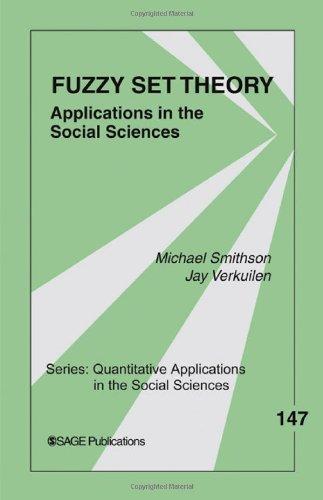 Fuzzy Set Theory: Applications in the Social Sciences (Quantitative Applications in the Social Sciences)