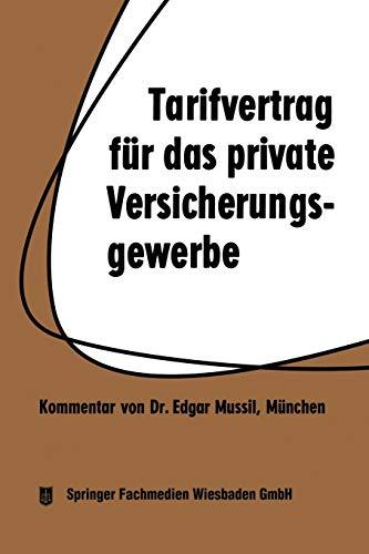 Tarifvertrag für das private Versicherungsgewerbe: vom 1. 4. 1959 in der Fassung vom 1. 3. 1962