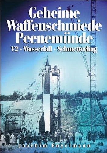 Geheime Waffenschmiede Peenemünde: V2 - Wasserfall - Schmetterling