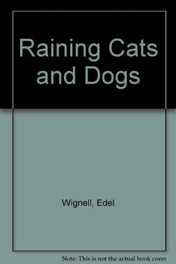 Raining Cats and Dogs