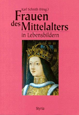 Frauen des Mittelalters in Lebensbildern