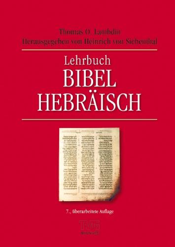 Lehrbuch Bibel Hebräisch (TVG - Lehrbücher)