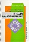 Rätsel im Biologieunterricht: Für die aufgelockerte Biologiestunde