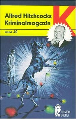 Ullstein Kriminalmagazin 40. Fünfzehn neue Kriminalerzählungen.