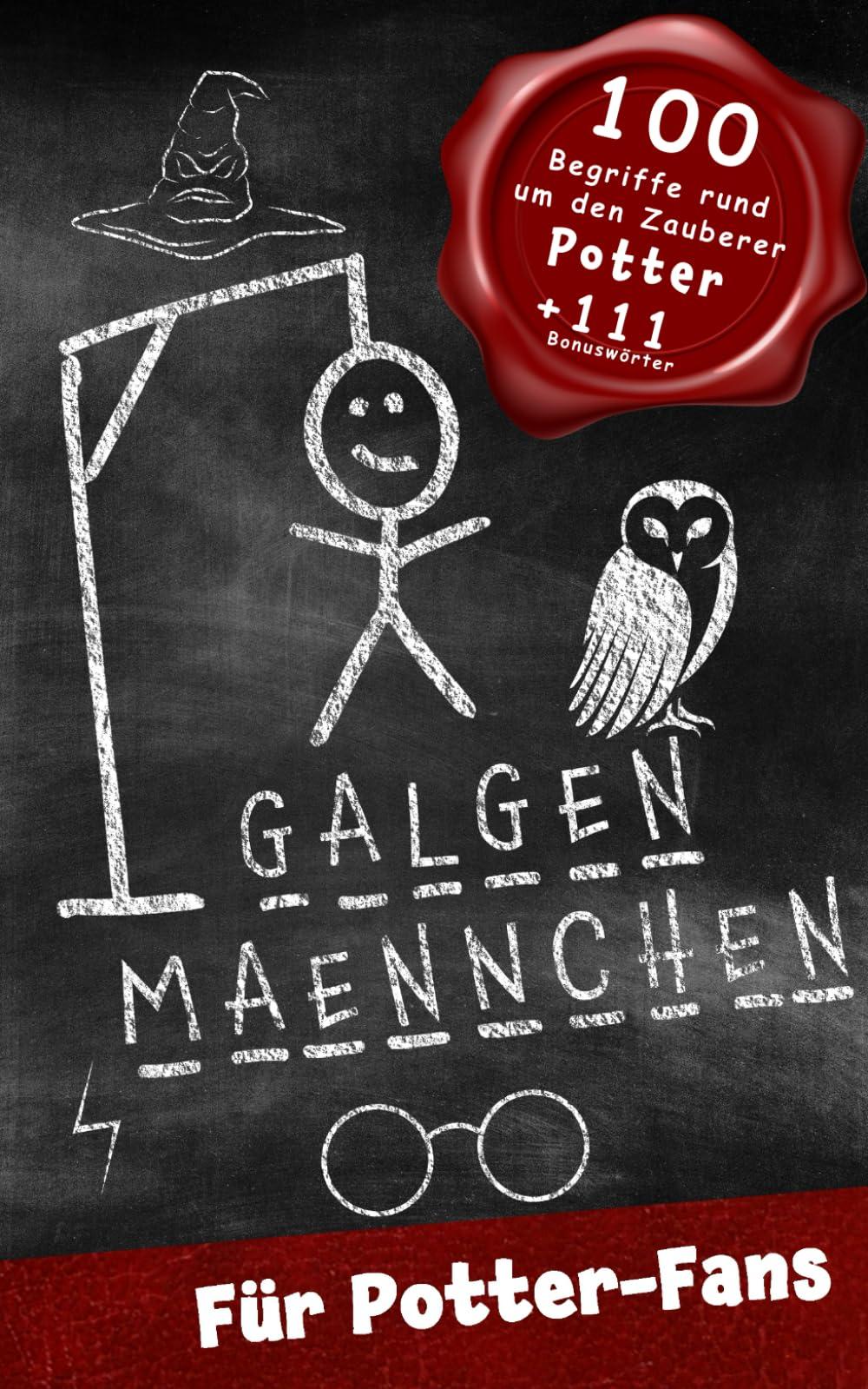 Galgenmännchen für Potter-Fans - Das Wortspiel für zuhause oder unterwegs: Spiel ab 2 Personen 100 + 111 Bonuswörter Hangman Block - Hangmanspiel für Kinder - ACHTUNG sehr anspruchsvoll