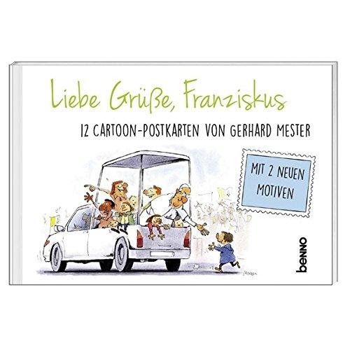 Liebe Grüße, Franziskus: Das Postkartenbuch mit Cartoons von Gerhard Mester