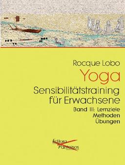 Yoga. Sensibilitätstraining für Erwachsene 1: Grundwissen und Übungen