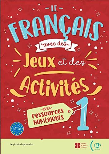 Le français avec... des jeux et des activités: Schülerbuch