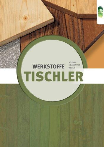 Tischler - Werkstoffe neu