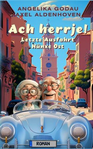 Ach herrje!: Letzte Ausfahrt Hünxe Ost