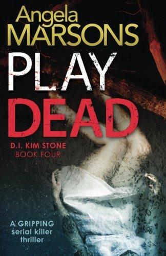 Play Dead: A gripping serial killer thriller