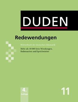 Redewendungen: Wörterbuch der deutschen Idiomatik