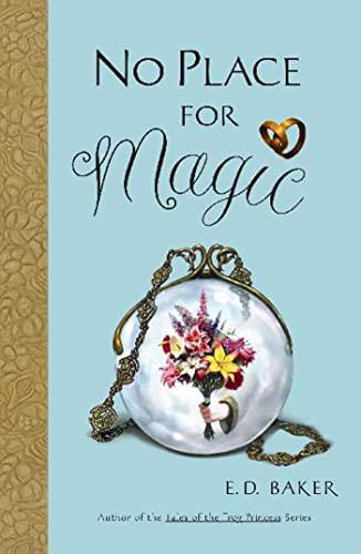 No Place for Magic: Book Four in the Tales of the Frog Princess