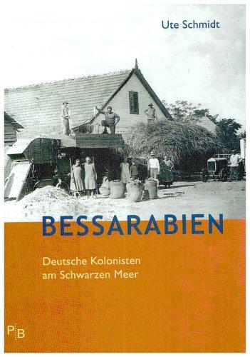 Bessarabien: Deutsche Kolonisten am Schwarzen Meer