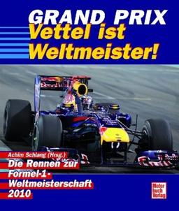 Grand Prix 2010: Die Rennen zur Formel 1-Weltmeisterschaft